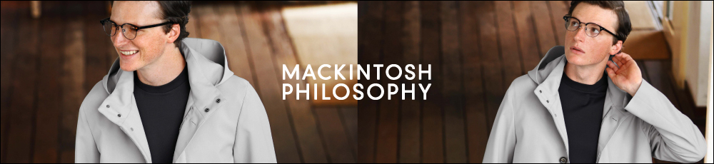 MACKINTOSH PHILOSOPHY - マッキントッシュ フィロソフィー MACKINTOSH