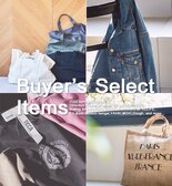 Buyer's Select Items -人気セレクトブランドの春夏アイテム-