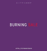 CITYSHOP 2025AW BURNIMG SALE 開催！