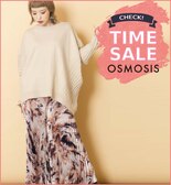【OSMOSIS】TIME SALE☆2/5(日)まで実施！