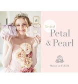 ＼ Revival Collection ／ Petal & Pearl