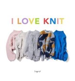 I LOVE KNIT！
