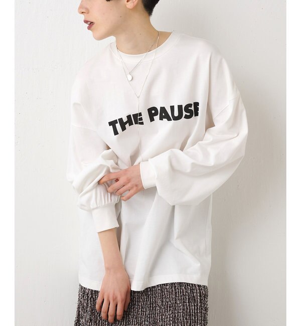 THE PAUSE】THE PAUSEロングスリーブTシャツ|Whim Gazette(ウィム